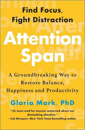 Attention Span de Gloria Mark