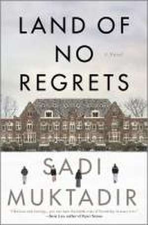 Land of No Regrets de Sadi Muktadir