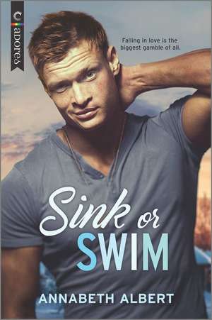 Sink or Swim de Annabeth Albert