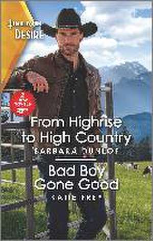 From Highrise to High Country & Bad Boy Gone Good de Barbara Dunlop