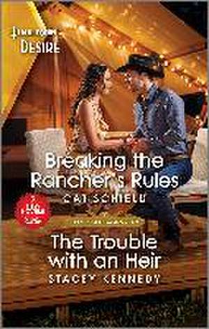 Breaking the Rancher's Rules & the Trouble with an Heir de Cat Schield