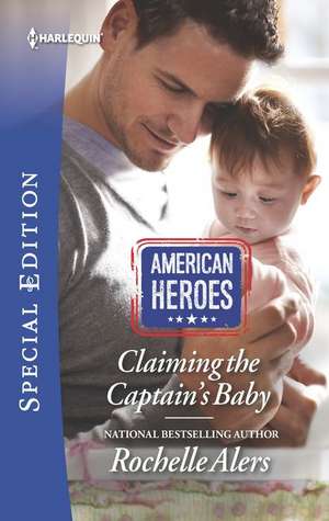 Claiming the Captain's Baby de Rochelle Alers