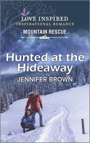 Hunted at the Hideaway de Jennifer Brown