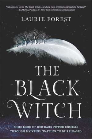 The Black Witch de Laurie Forest