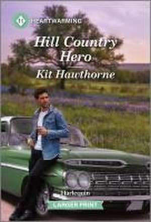 Hill Country Hero de Kit Hawthorne