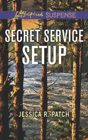 Secret Service Setup de Jessica R. Patch