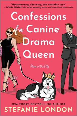 Confessions of a Canine Drama Queen de Stefanie London