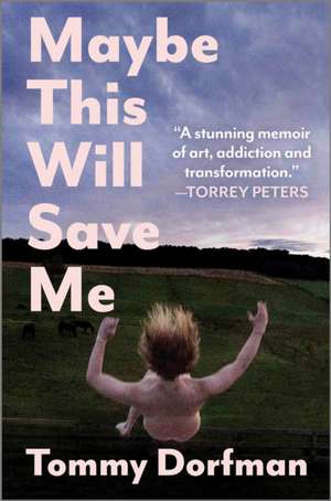 Maybe This Will Save Me de Tommy Dorfman