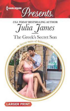 The Greek's Secret Son de Julia James