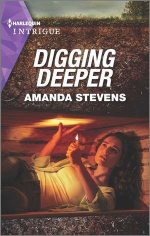 Digging Deeper de Amanda Stevens