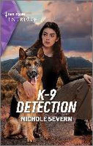 K-9 Detection de Nichole Severn