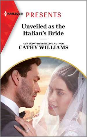 Unveiled as the Italian's Bride de Cathy Williams