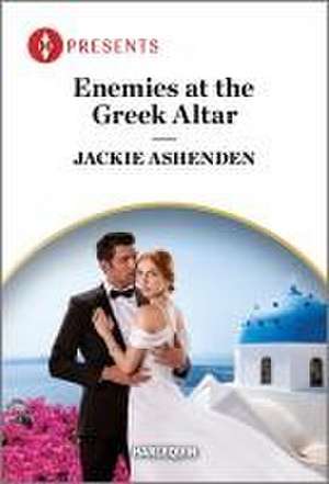 Enemies at the Greek Altar de Jackie Ashenden