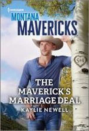 The Maverick's Marriage Deal de Kaylie Newell