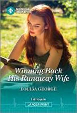 Winning Back His Runaway Wife de Louisa George