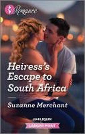 Heiress's Escape to South Africa de Suzanne Merchant