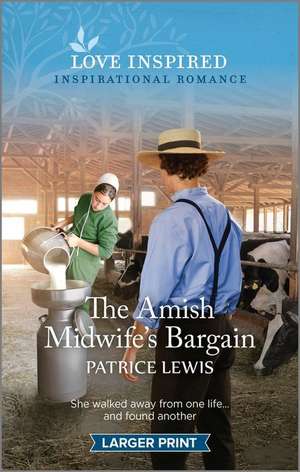 The Amish Midwife's Bargain de Patrice Lewis