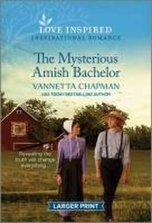 The Mysterious Amish Bachelor de Vannetta Chapman