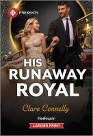 His Runaway Royal de Clare Connelly