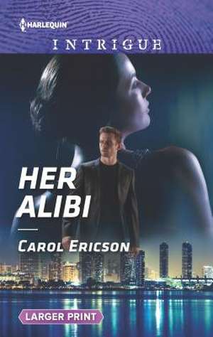 Her Alibi de Carol Ericson