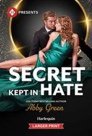 Secret Kept in Hate de Abby Green