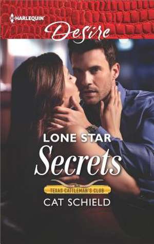 Lone Star Secrets de Cat Schield