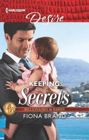 Keeping Secrets de Fiona Brand