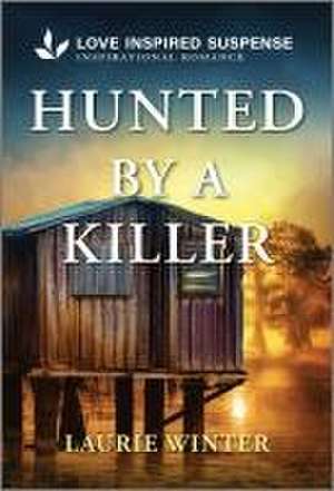 Hunted by a Killer de Laurie Winter