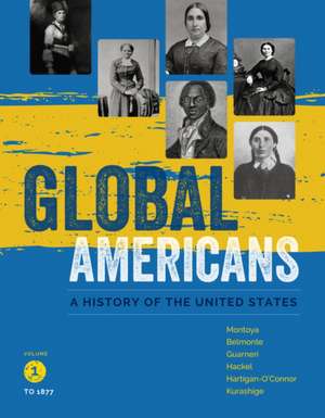 Global Americans, Volume 1 de Maria Montoya