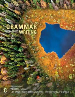 Grammar for Great Writing C de Kristin Sherman