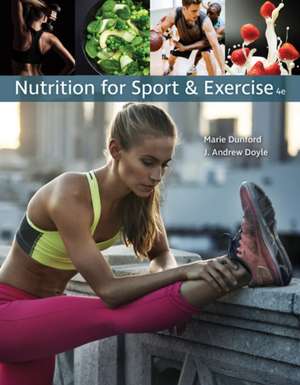 Nutrition for Sport and Exercise de Marie Dunford