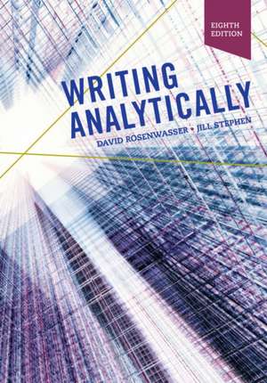 Writing Analytically (w/ MLA9E & APA7E Updates) de David Rosenwasser