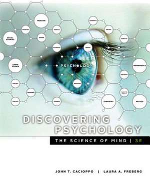 Discovering Psychology: The Science of Mind de John T. Cacioppo