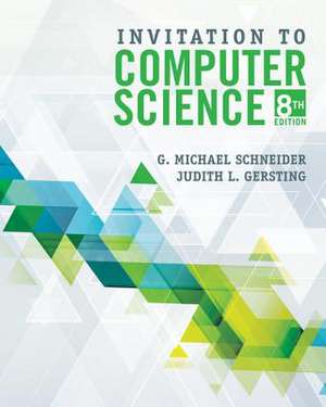 Invitation to Computer Science de G. Michael Schneider