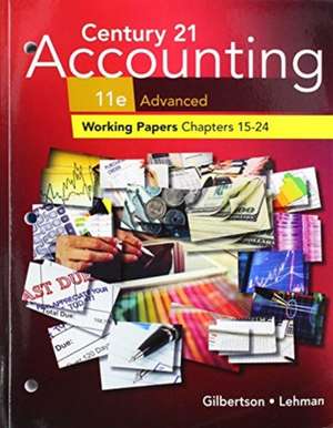 Print Student Working Papers (Chapters 15-24) for Century 21 Accounting: Advanced, 11th de Claudia Bienias Gilbertson