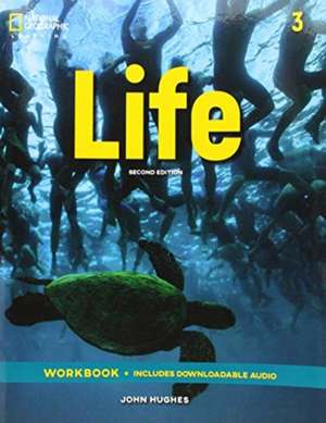 Life 3: Workbook with Audio de John Hughes