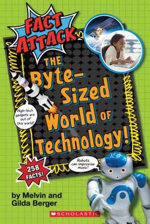 Byte-Sized World of Technology (Fact Attack #2) de Melvin Berger