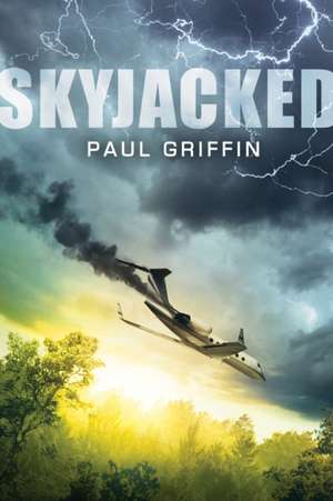 Skyjacked de Paul Griffin