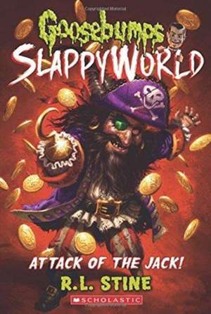 Attack of the Jack (Goosebumps Slappyworld #2) de R. L. Stine