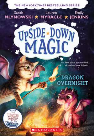 Dragon Overnight (Upside-Down Magic #4) de Sarah Mlynowski