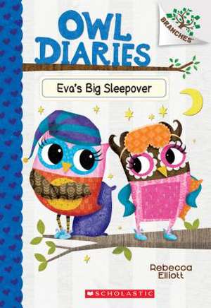 Eva's Big Sleepover de Rebecca Elliott