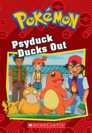 Psyduck Ducks Out (Pokemon de S. E. Heller