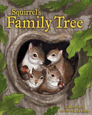 Squirrel's Family Tree de Beth Ferry