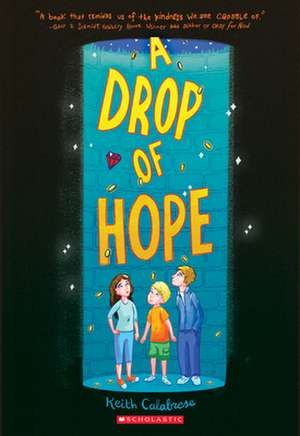 A Drop of Hope de Keith Calabrese