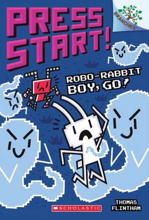 Robo-Rabbit Boy, Go!: A Branches Book (Press Start! #7) de Thomas Flintham