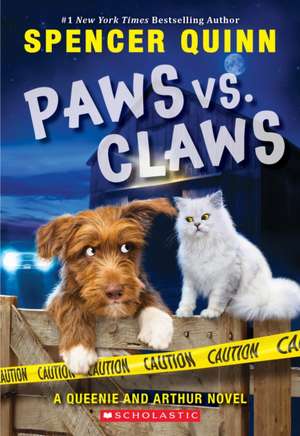 Paws vs. Claws (an Arthur and Queenie Mystery) de Spencer Quinn