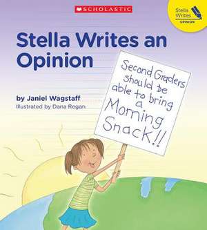 Stella Writes an Opinion de Janiel Wagstaff