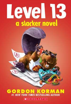 Level 13 (a Slacker Novel) de Gordon Korman