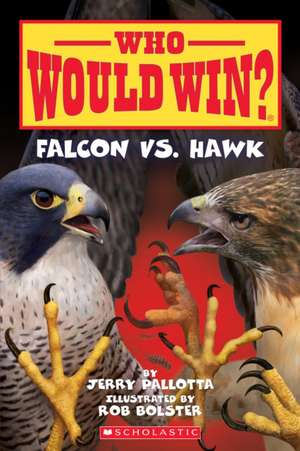 Falcon vs. Hawk (Who Would Win?) de Jerry Pallotta