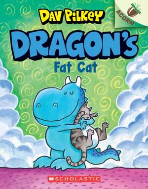 Dragon's Fat Cat: An Acorn Book (Dragon #2) de Dav Pilkey